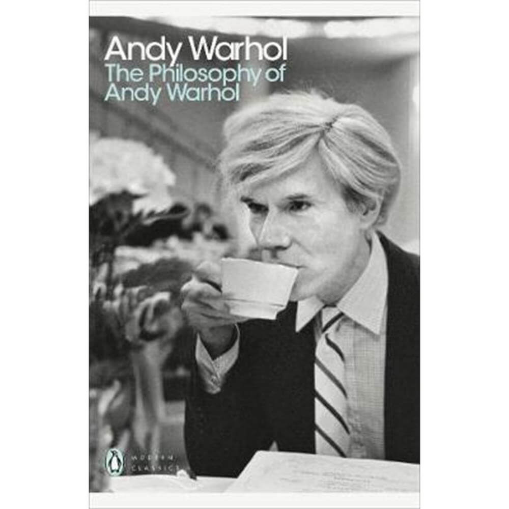 The Philosophy of Andy Warhol (Paperback)